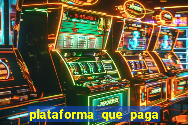plataforma que paga fortune tiger